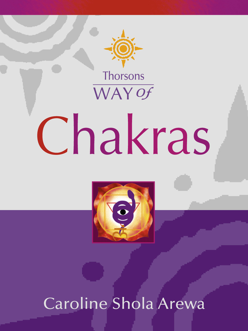 Title details for Chakras (Thorsons Way of) by Caroline Shola Arewa - Available
